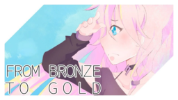From Bronze to Gold (feat. IA English) by Circus-P