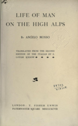 Life of Man on the High Alps by Angelo Mosso