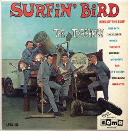 Surfin' Bird by The Trashmen