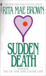 Sudden Death by Rita Mae Brown 