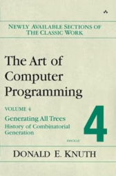 The Art of Computer Programming. VOLUME 4. Generating All Trees, History of Combinatorial Generation by DONALD E.KNUTH