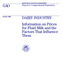 DAIRY INDUSTRY: Information on Prices for Fluid Milk and the Factors That Influence Them by United States General Accounting Office