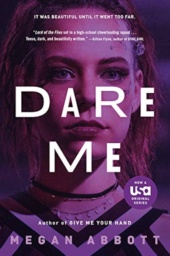 Dare Me by Megan Abbott, Gina Fattore