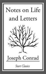 Notes on Life and Letters by Joseph Conrad