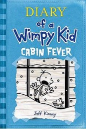 Diary of a Wimpy Kid: Cabin Fever by Jeff Kinney