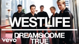 Dreams Come True by Westlife