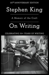 On Writing: A Memoir of the Craft by Stephen King