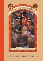 A Series of Unfortunate Events: The Penultimate Peril by Lemony Snicket